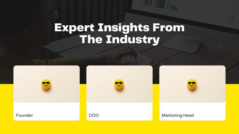 Expert Insights From The Industry