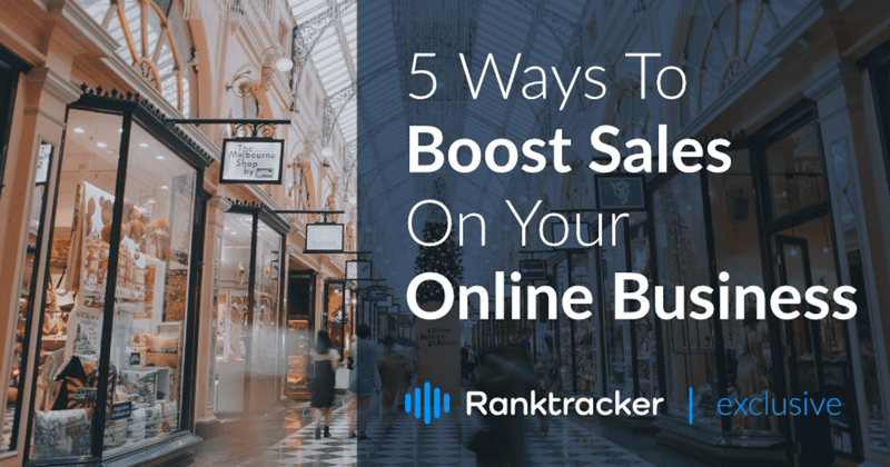 5 Ways To Boost Sales On Your Online Business