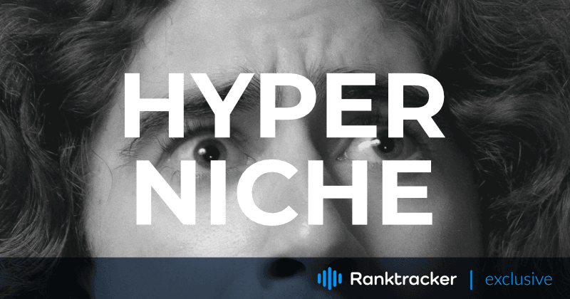 9 raisons pour lesquelles l'hyper-niche est dangereuse pour le référencement
