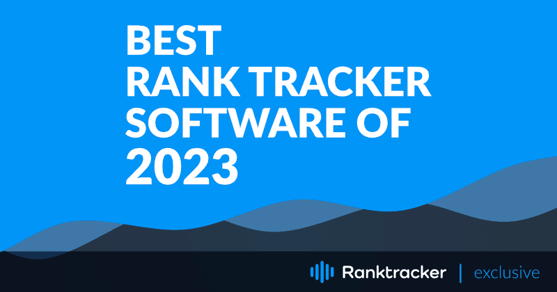 Best Rank Tracker Software of 2023
