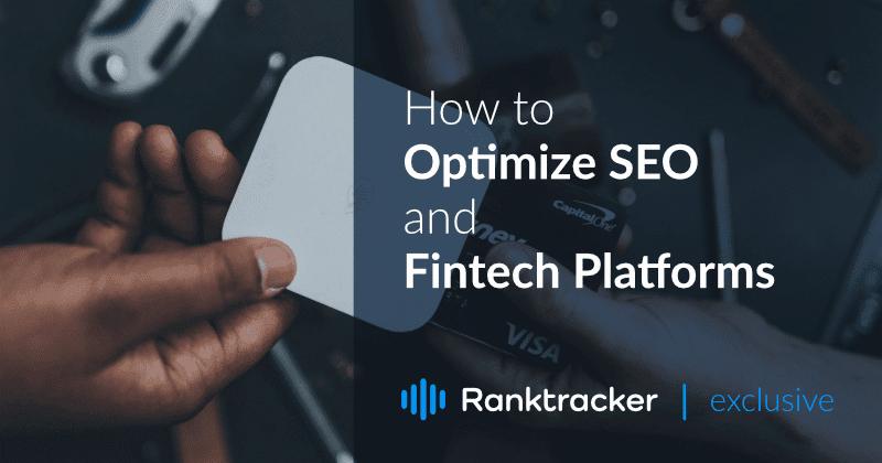 How to Optimize SEO and Fintech Platforms