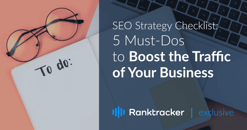 SEO Strategy Checklist to Boost Your Traffic