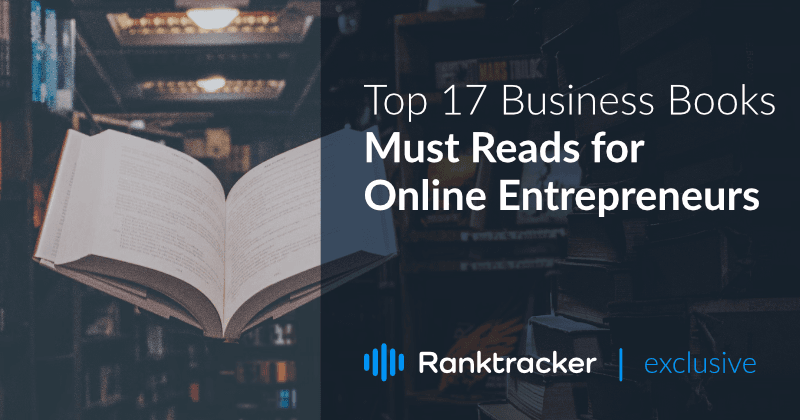 Κορυφαία 17 επιχειρηματικά βιβλία - Must Reads για Online επιχειρηματίες