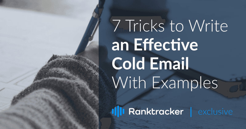 7 Tricks to Write an Effective Cold Email with Examples
