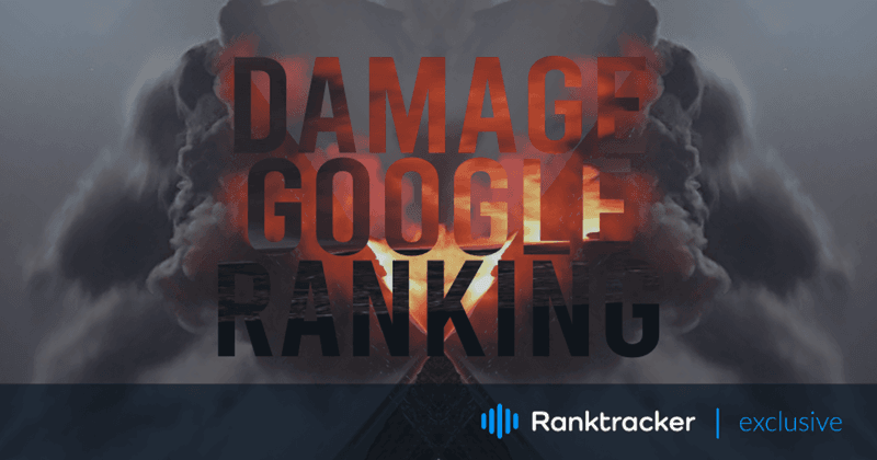 9 Bad SEO Practices That Damage Your Google Ranking