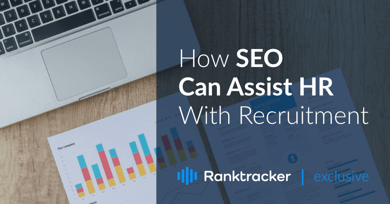 How SEO Can Assist HR With Recruitment