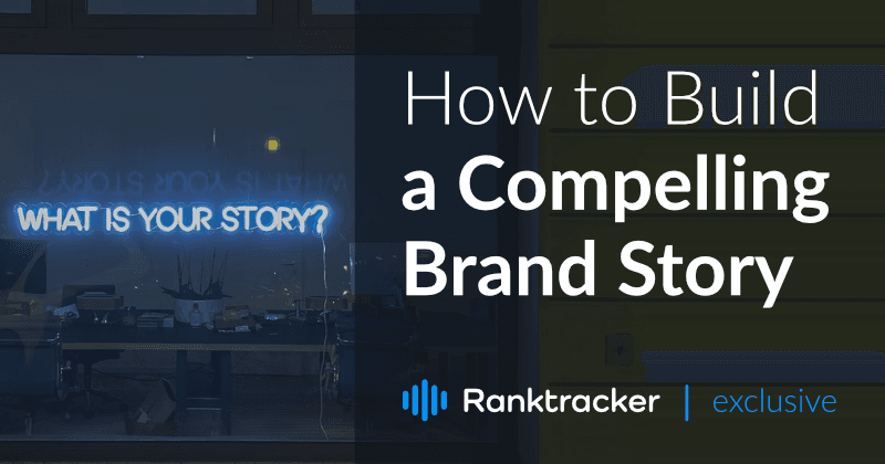 How to build a compelling brand story