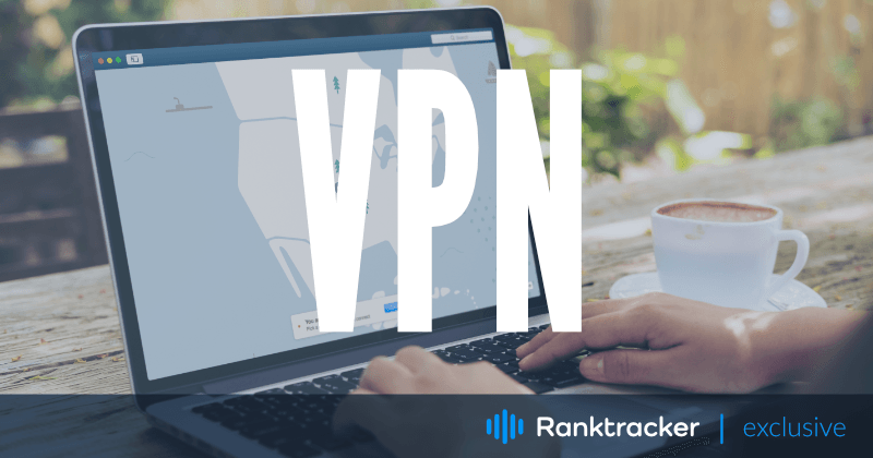 How Using a VPN Can Improve Your SEO