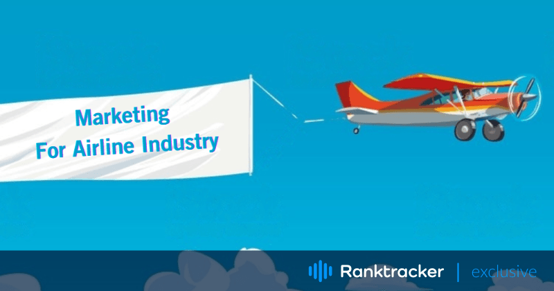 Marketing For Airlines: 12 Effective Marketing Strategies To Help You Soar Above Competition