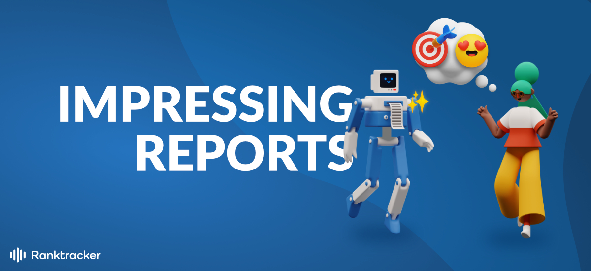 How to impress your Clients with reports