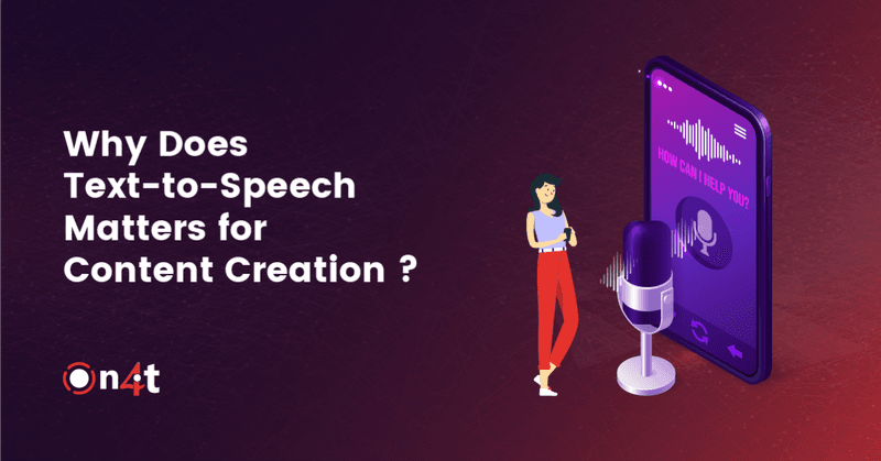 Why does Text-to-Speech matter for Content Creation?