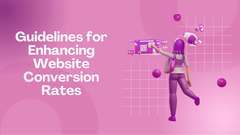 Guidelines for Enhancing Website Conversion Rates