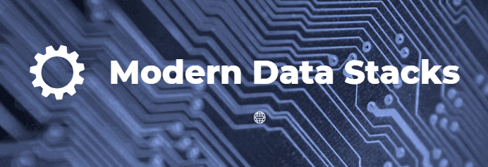 So What Are Modern Data Stacks