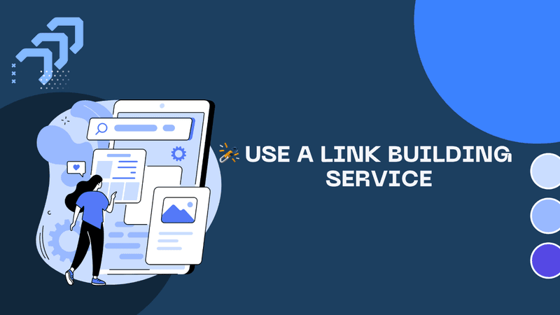 Use a Link Building Service
