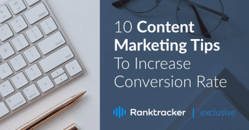 10 tipů pro obsahový marketing pro zvýšení míry konverze