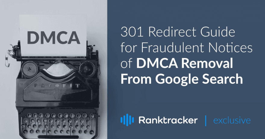 Ръководство за пренасочване на 301 за измамни уведомления за премахване на DMCA от търсенето в Google
