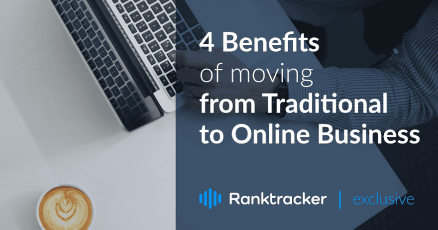 4 Vorteile des Übergangs vom traditionellen zum Online-Geschäft