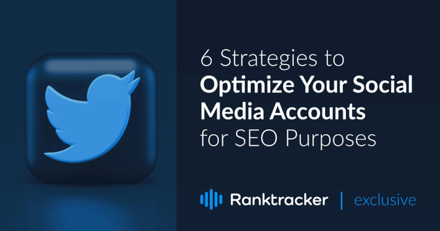 6 Strategies to Optimize Your Social Media Accounts for SEO Purposes