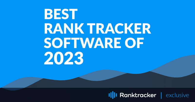 Beste Rank Tracker Software des Jahres 2023