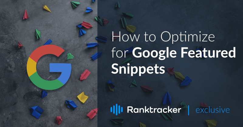How to Optimize for Google Featured Snippets