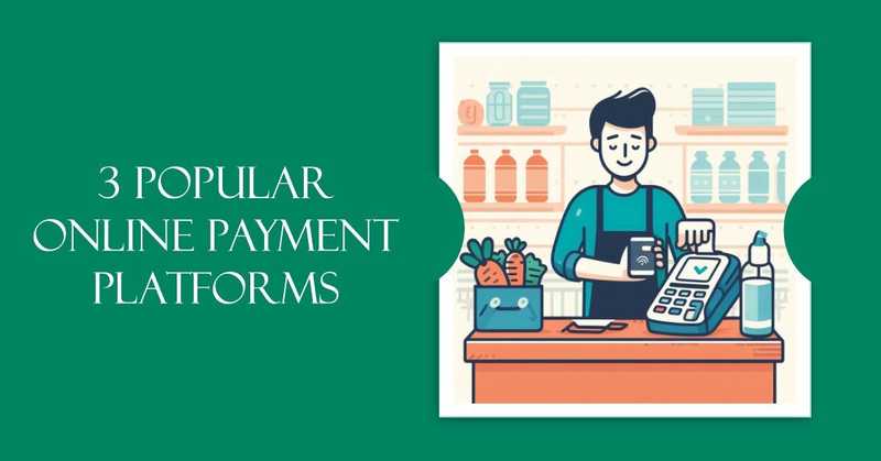 Popular Online Payment Platforms