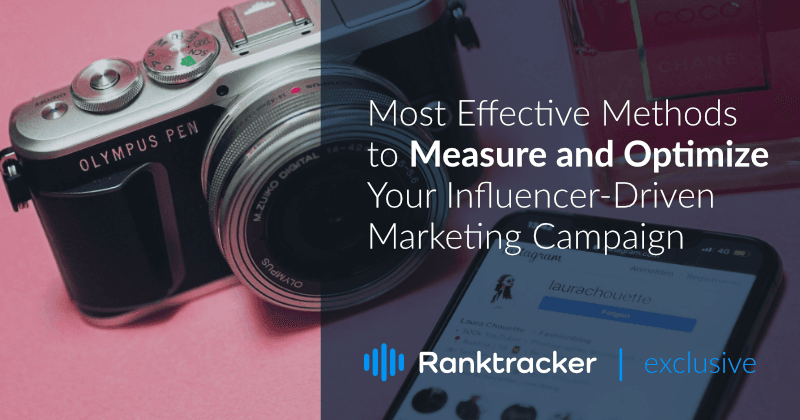 Métodos mais eficazes para medir e otimizar sua campanha de marketing orientada por influenciadores