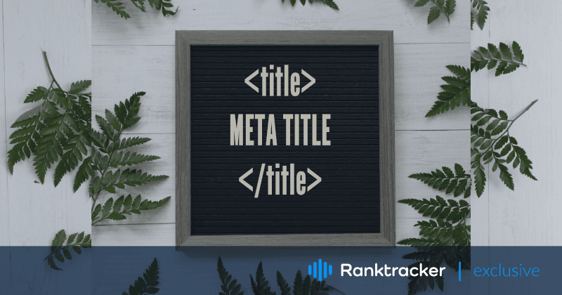 SEO Best Practice for 2023: How to Create Compelling Title Tags?