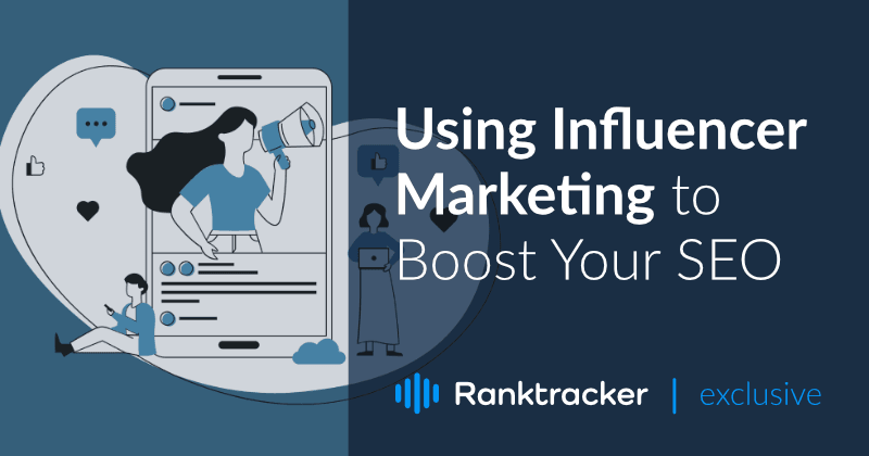 Using Influencer Marketing To Boost Your SEO