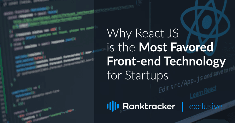 Чому React JS - найкраща фронтенд-технологія для стартапів