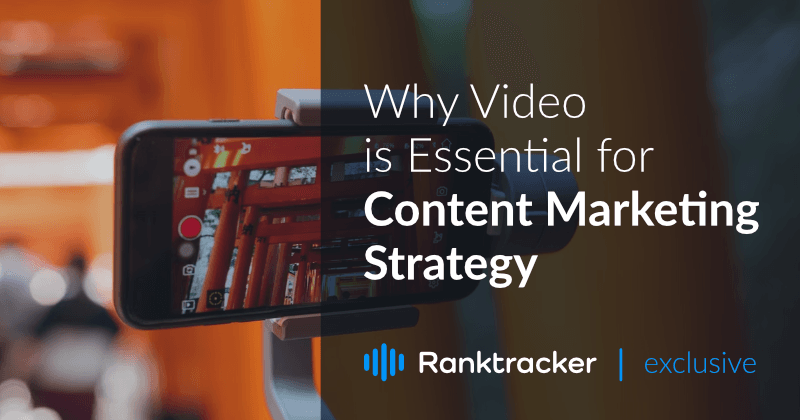 Hvorfor video er viktig for innholdsmarkedsføringsstrategien