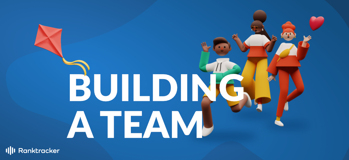 Att bygga upp ett team samtidigt som du letar efter länkar