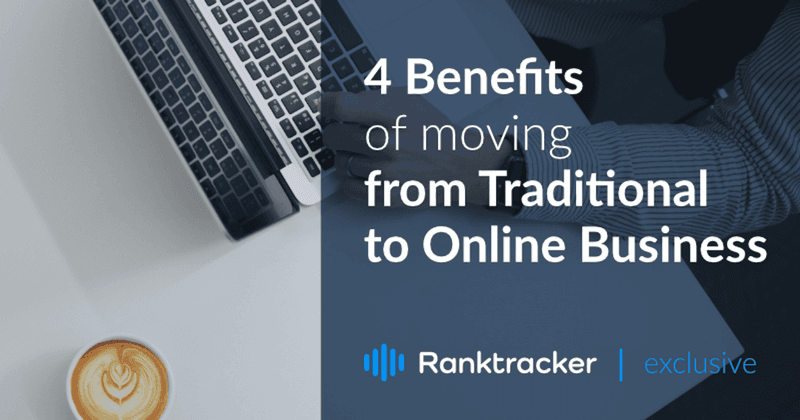 4 Vorteile des Übergangs vom traditionellen zum Online-Geschäft