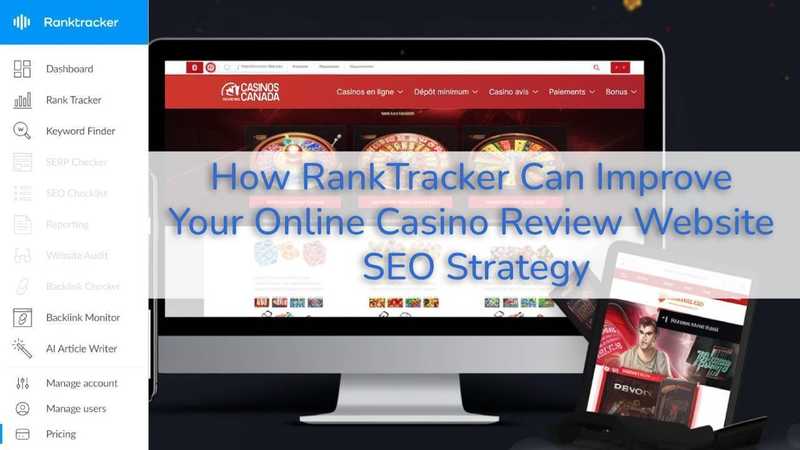 How RankTracker Can Improve Your Online Casino Review Website SEO Strategy