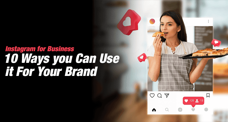 10 Ways You Can Use It For Your Brand