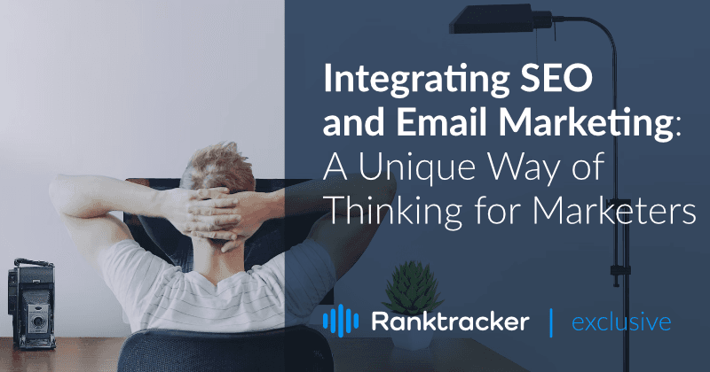Integratie van SEO en e-mailmarketing: Een unieke manier van denken voor marketeers
