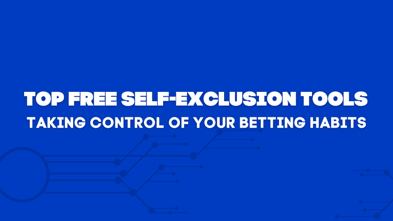 The Best Free Self-Exclusion Tools: The Intersection Between Betting Habit Control & SEO Approaches