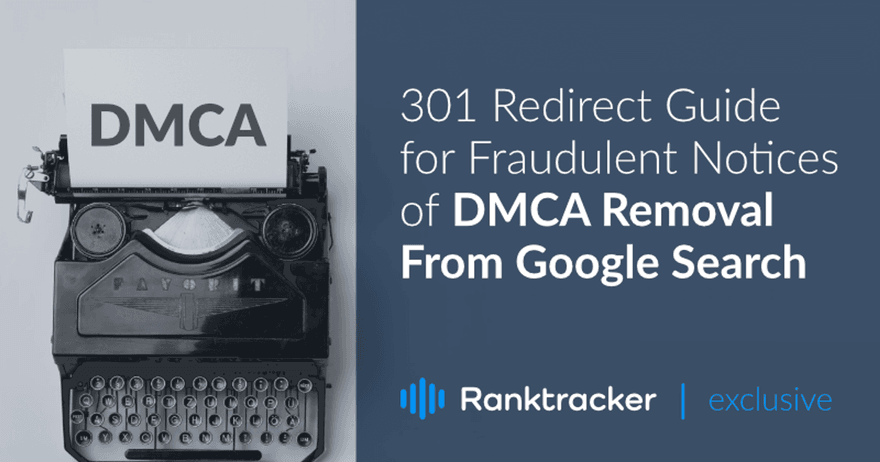 Sprievodca presmerovaním 301 pre podvodné oznámenia o odstránení DMCA z vyhľadávania Google