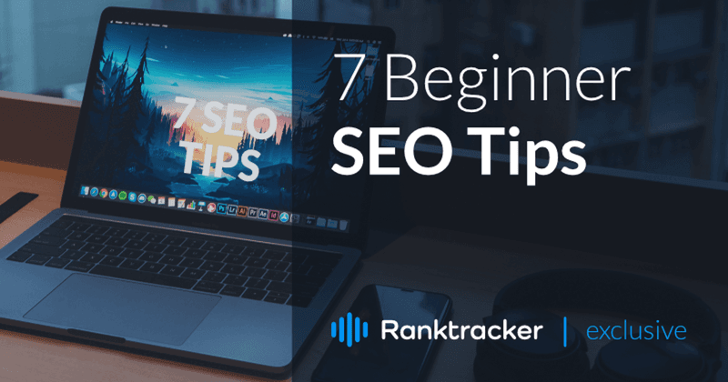 7 wskazówek dla początkujących SEO