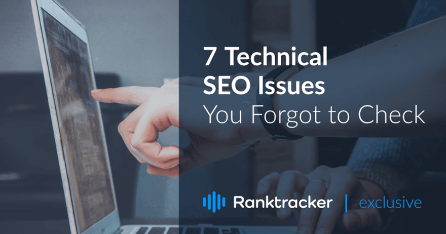 7 Technische SEO problemen die je bent vergeten te controleren