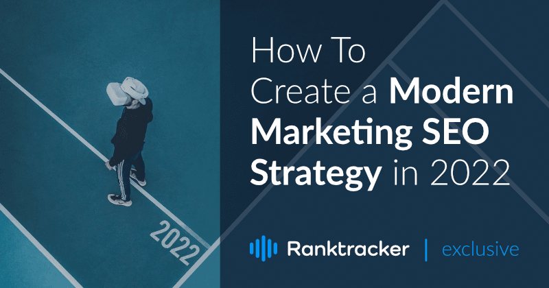 Hoe creëer je een moderne marketing SEO-strategie in 2022