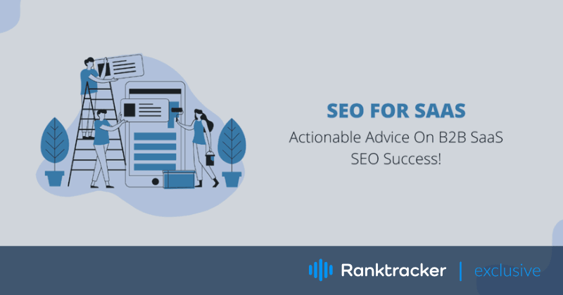 SaaSのためのSEO。B2B SaaSのSEOを成功させるための実践的なアドバイス!