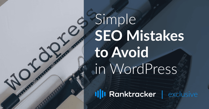 Απλά λάθη SEO για να αποφύγετε στο WordPress