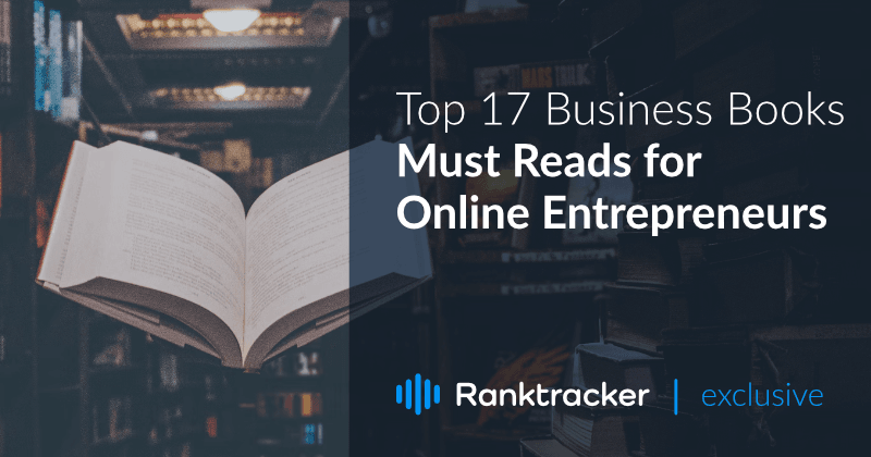 Los 17 mejores libros de negocios - Lecturas obligatorias para los emprendedores en línea