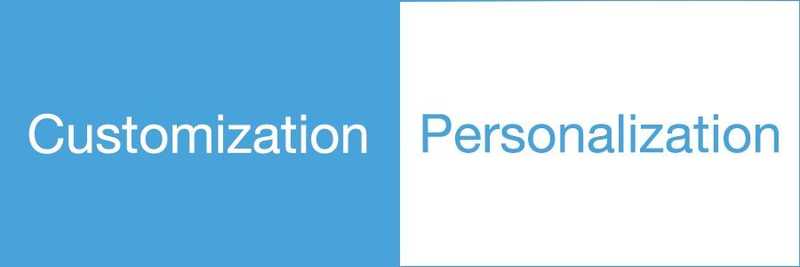 Personalization and Customization